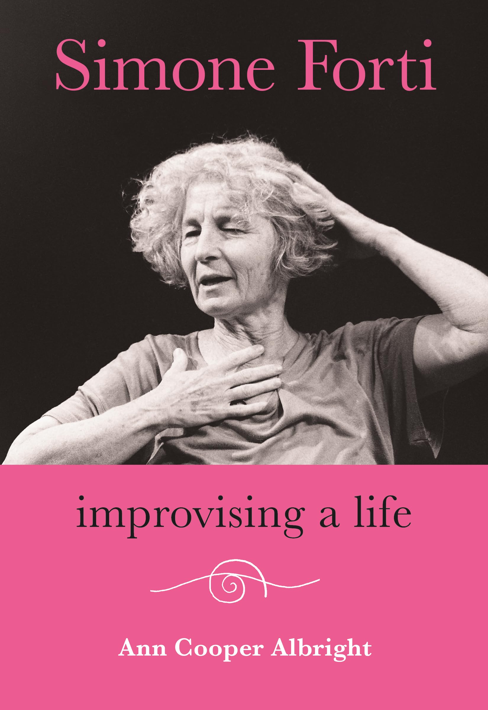 Livre Simone Forti Improvising a Life biographie danse contemporaine