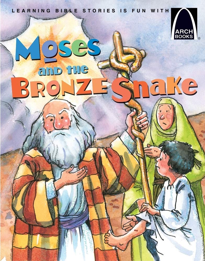 Moses and the Bronze Snake - Arch Book