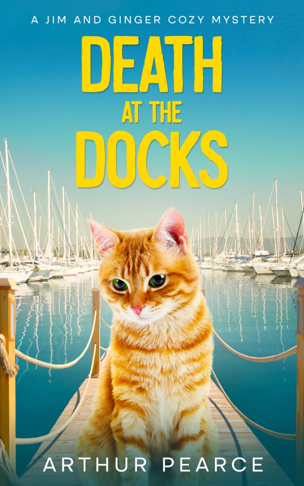 Death at the Docks: Jim and Ginger Cozy Mysteries Book 4