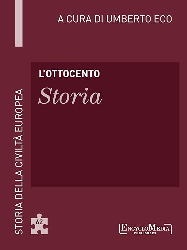 L'Ottocento - Storia: Storia della Civiltà Europea a cura di Umberto Eco - 63