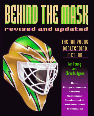 Behind the Mask: The Ian Young Goaliending Method