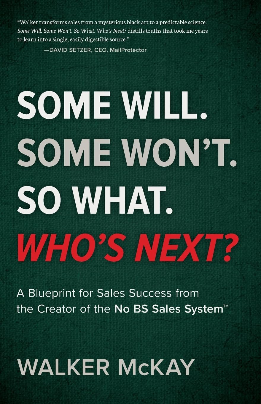 Some Will. Some Won’t. So What. Who’s Next? A Blueprint for Sales