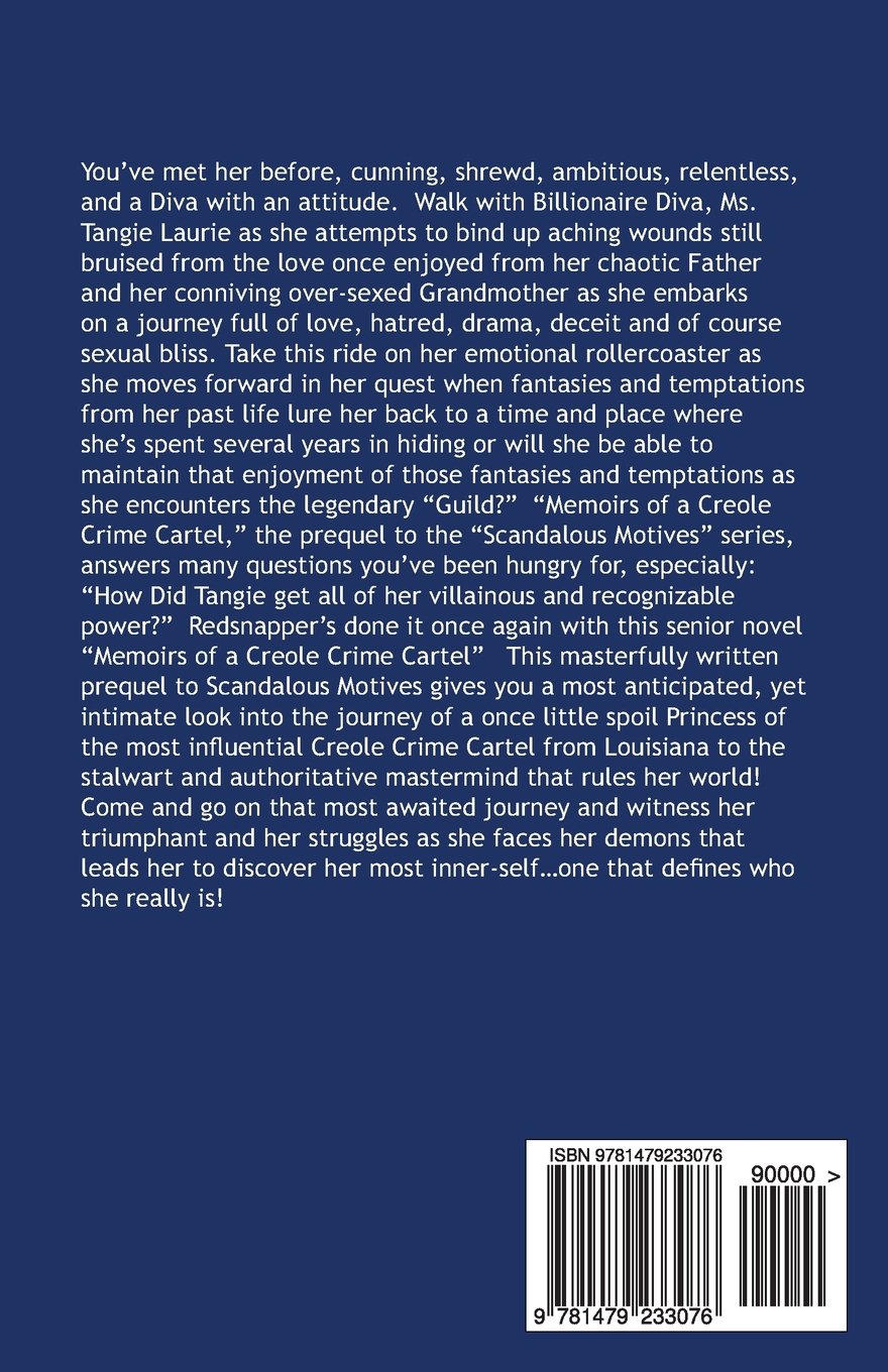 Memoirs of a Creole Crime Cartel (Revised Edition): The Origin of Tangie Laurie (Scandalous Motives: Urban Erotic Series)