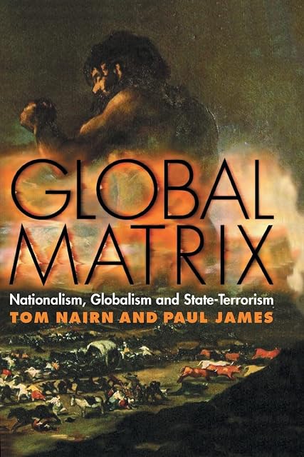 Portada de Global Matrix: Nationalism Globalism And State Terrorism