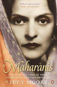 Maharanis: The Lives and Ti...