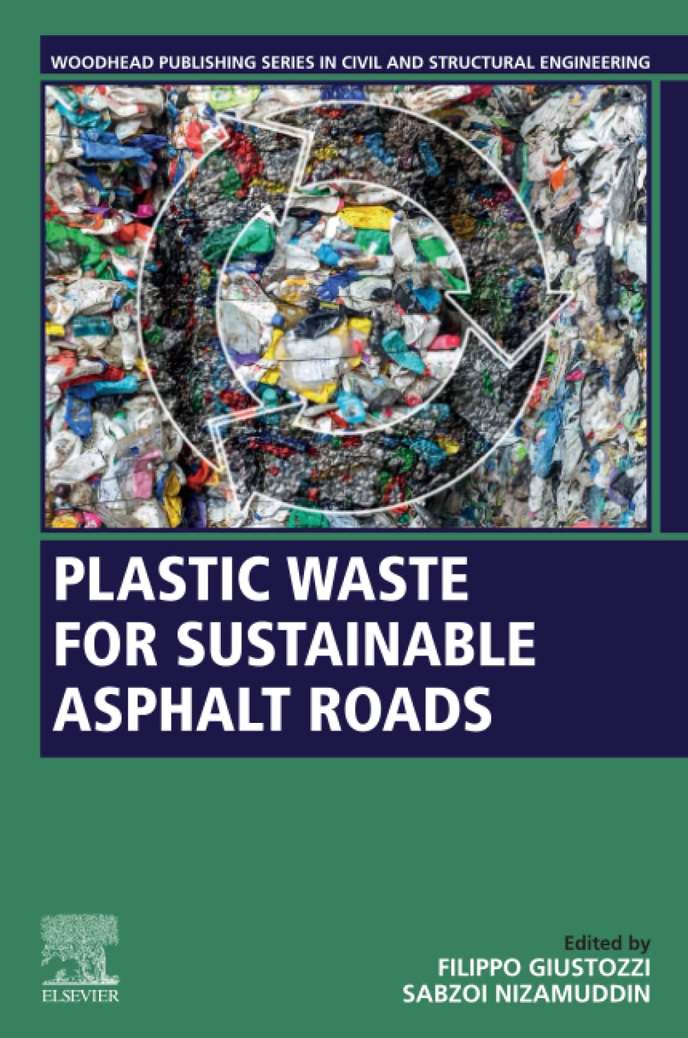 Plastic Waste for Sustainable Asphalt Roads (Woodhead Publishing Series in Civil and Structural Engineering)