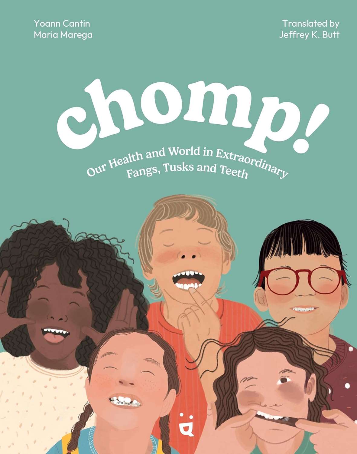 Chomp!: Our Health and World in Extraordinary Fangs, Tusks and Teeth      Hardcover – May 12, 2026