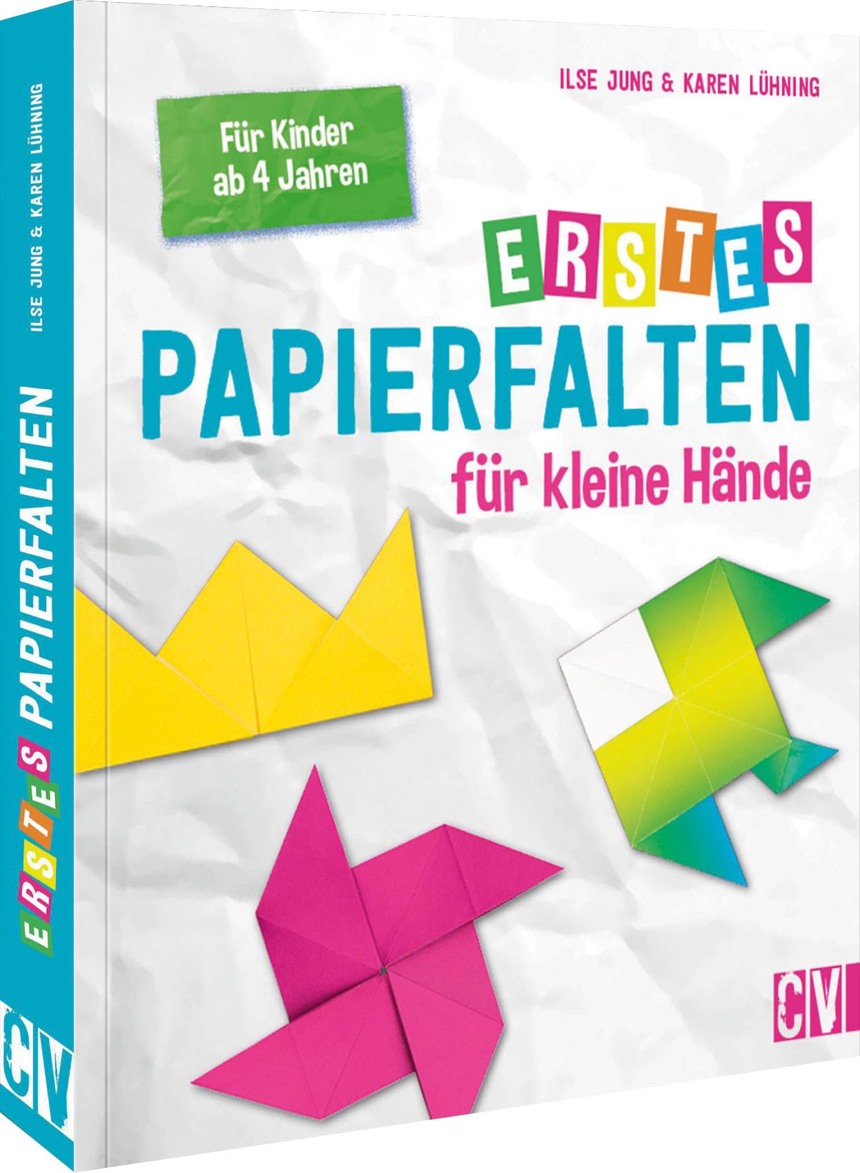 Christophorus Kinder-Faltbuch – Erstes Papierfalten Für Kleine Hände: 20 Kinderleichte Faltprojekte Basierend Auf Rechteck Und Dreieck. Basteln Mit Papier Für Kinder Ab 4 Jahren.