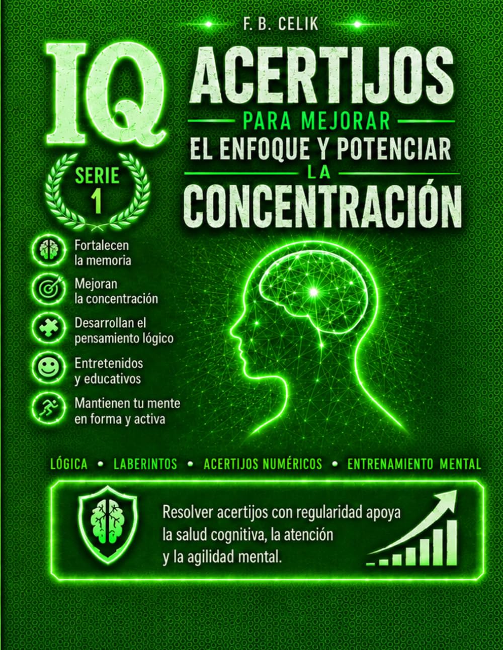 Gimnasia Mental: La colección definitiva de pasatiempos difíciles para adultos: 780 pasatiempos difíciles para adultos — sudoku, sopa de letras, crucigramas, lógica e IQ — con soluciones completas
