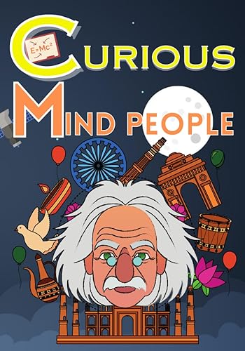 Interesting Facts For Curious Mind Peoples: An Exhilarating Collection of Mind Melting facts and Random Information About Science, History,animals, health and many more for kids, teen and adults
