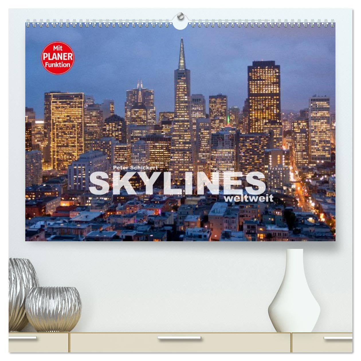 Skylines weltweit (hochwertiger Premium Wandkalender 2026 DIN A2 quer), Kunstdruck in Hochglanz: 13 urbane Ansichten von Skylines auf 5 Kontinenten (CALVENDO Orte)
