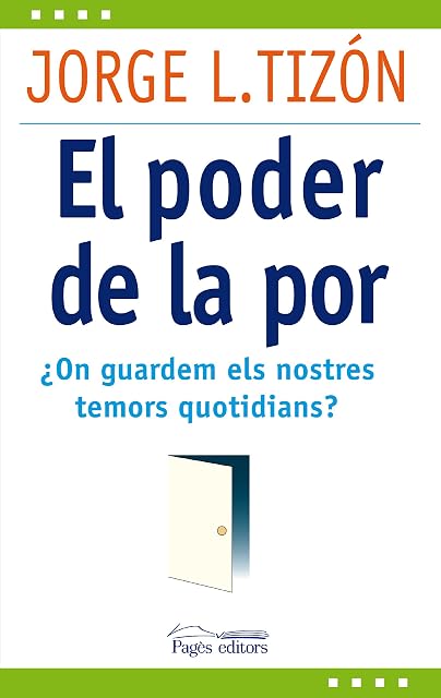 Portada de El Poder de la por: On Guardem els Nostres Temors Quotidians?