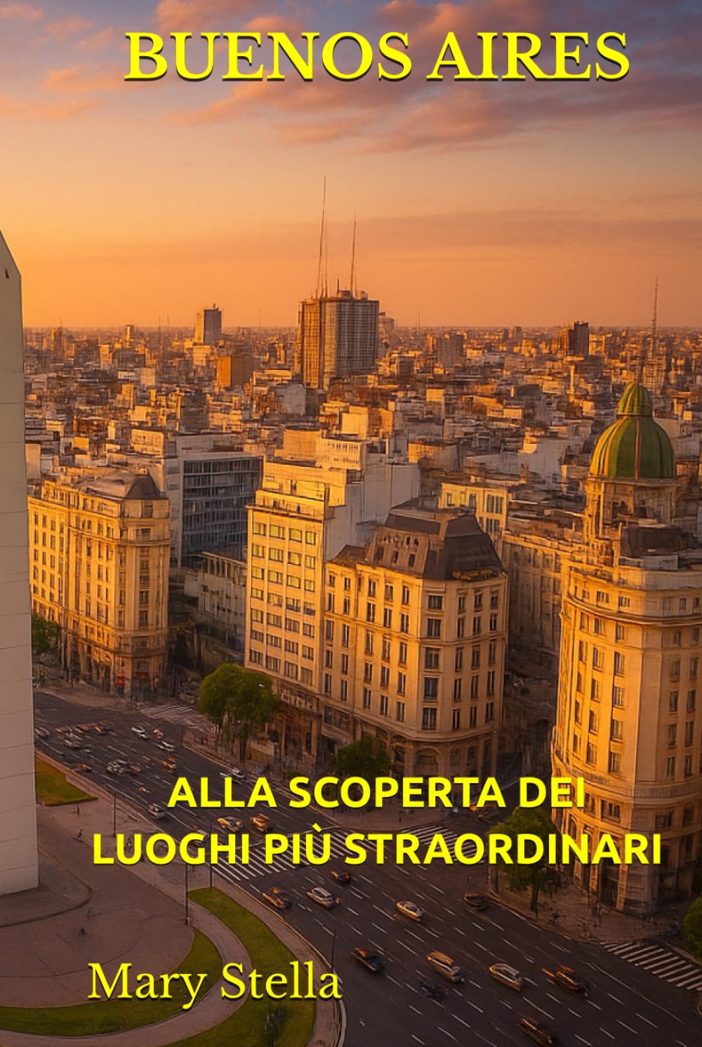 BUENOS AIRES: ALLA SCOPERTA DEI LUOGHI PIÙ STRAORDINARI