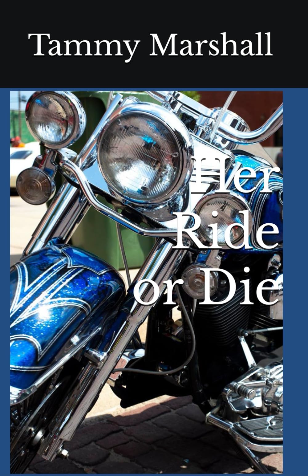 Her Ride or Die