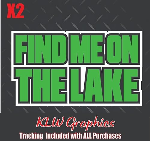 Find Me At The Lake Lime Green Black White Full Color Decal Sticker Diesel Truck 6.7 6.6 Line Boat Bait Pole Fishing Country Dad