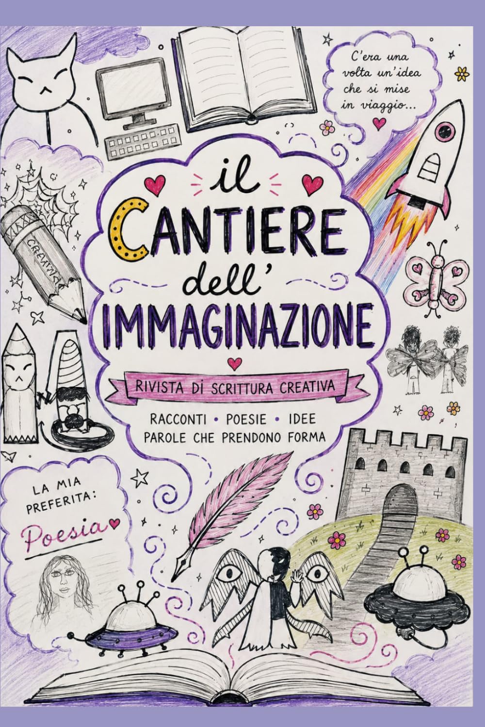 Il Cantiere dell''Immaginazione: Rivista di Scrittura Creativa