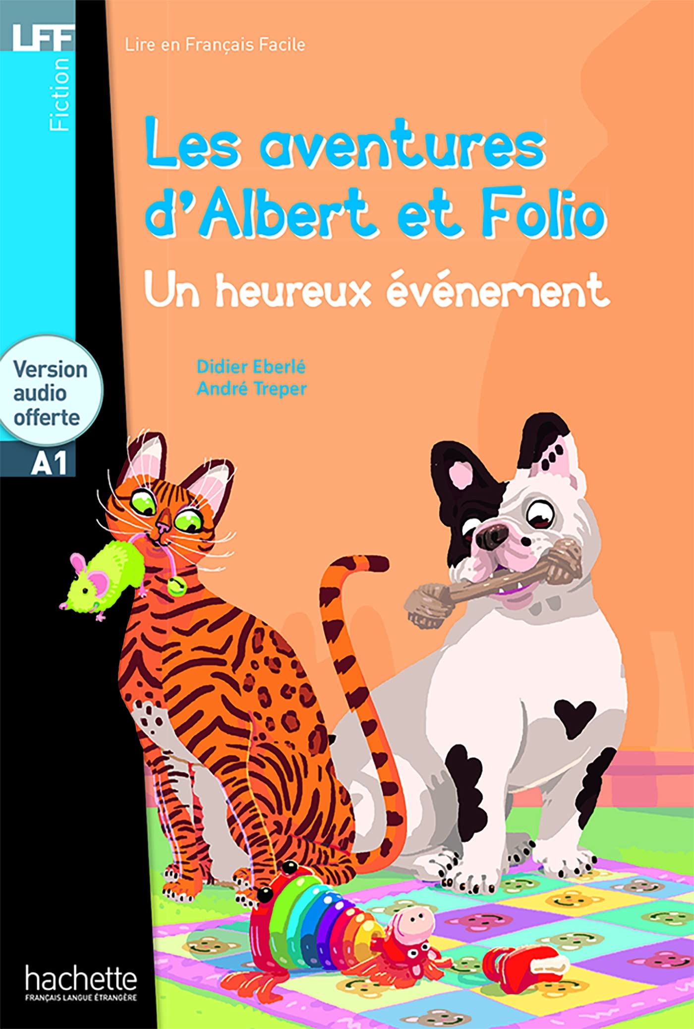 Albert et Folio : Un heureux évènement - LFF A1: Un heureux evenement - Livre (Lff (Lire En Francais Facile))