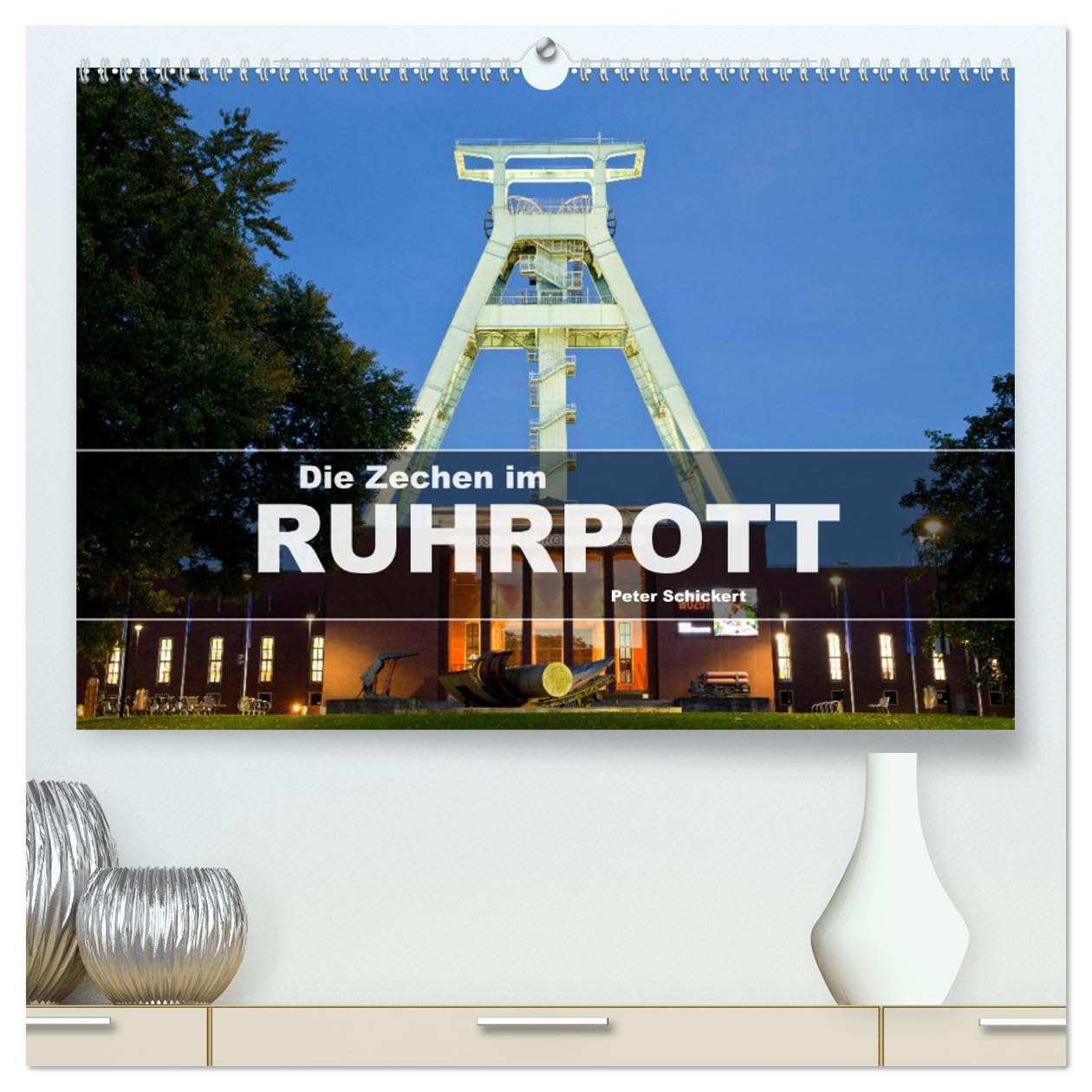 Die Zechen im Ruhrpott (hochwertiger Premium Wandkalender 2026 DIN A2 quer), Kunstdruck in Hochglanz: Die imposanten Relikte vergangener Tage im Ruhrpoot von Dortmund bis Moers (CALVENDO Orte)