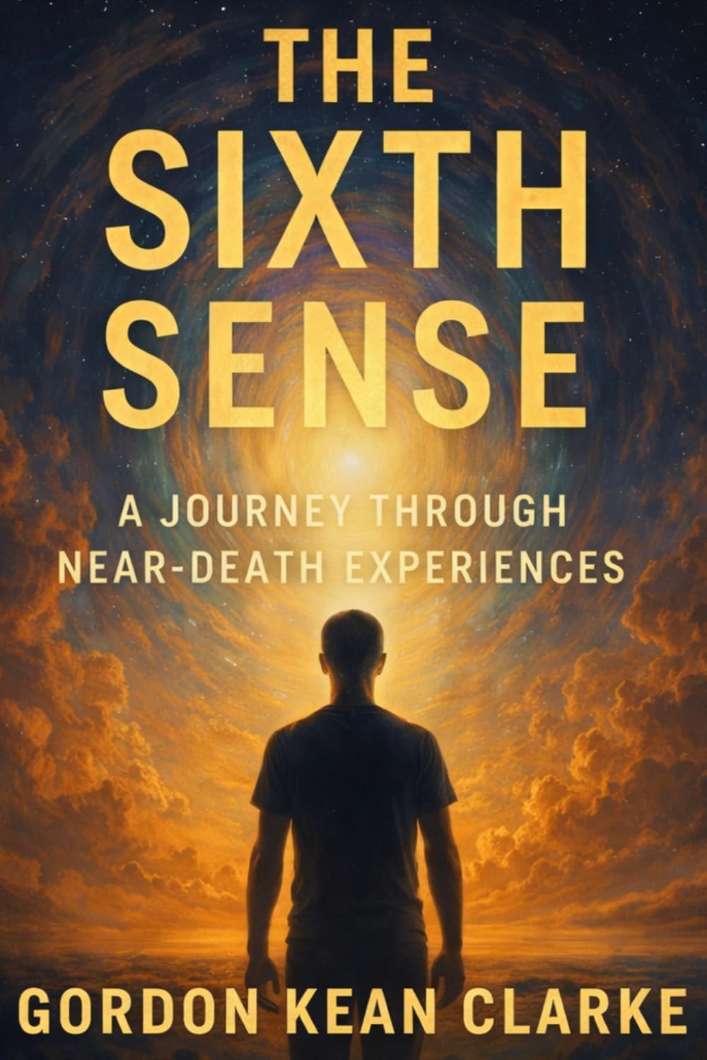 The Sixth Sense: A Journey Through Near-Death Experiences (Encounters with the Unexplained : Original Accounts of Experiences that Defy Understanding)