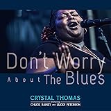 Don’t Worry About The Blues