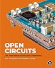 Open Circuits: The Inner Beauty of Electronic Components Hardcover – 3 Nov. 2022