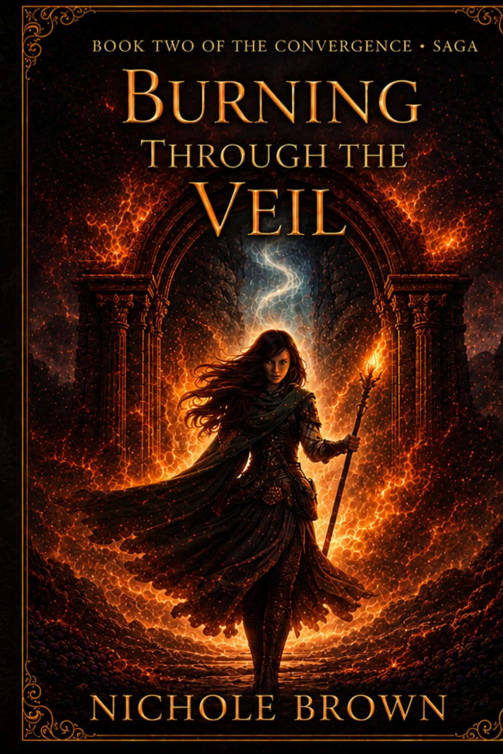 Burning Through the Veil: Book Two of the Convergence Saga
