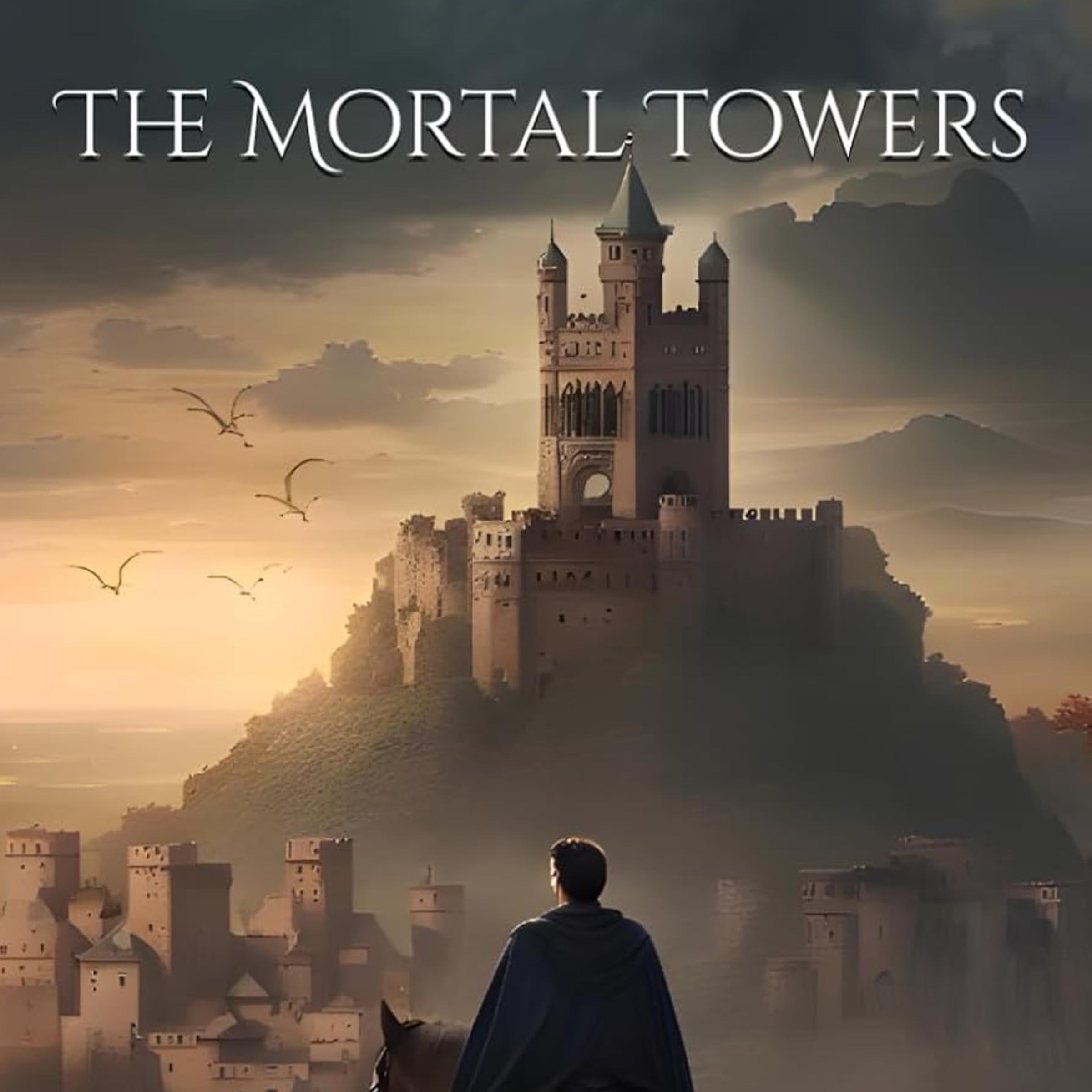Cover art for The Mortal Towers, Book 1