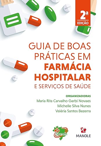 Guia de boas práticas em farmácia hospitalar e serviços de saúde