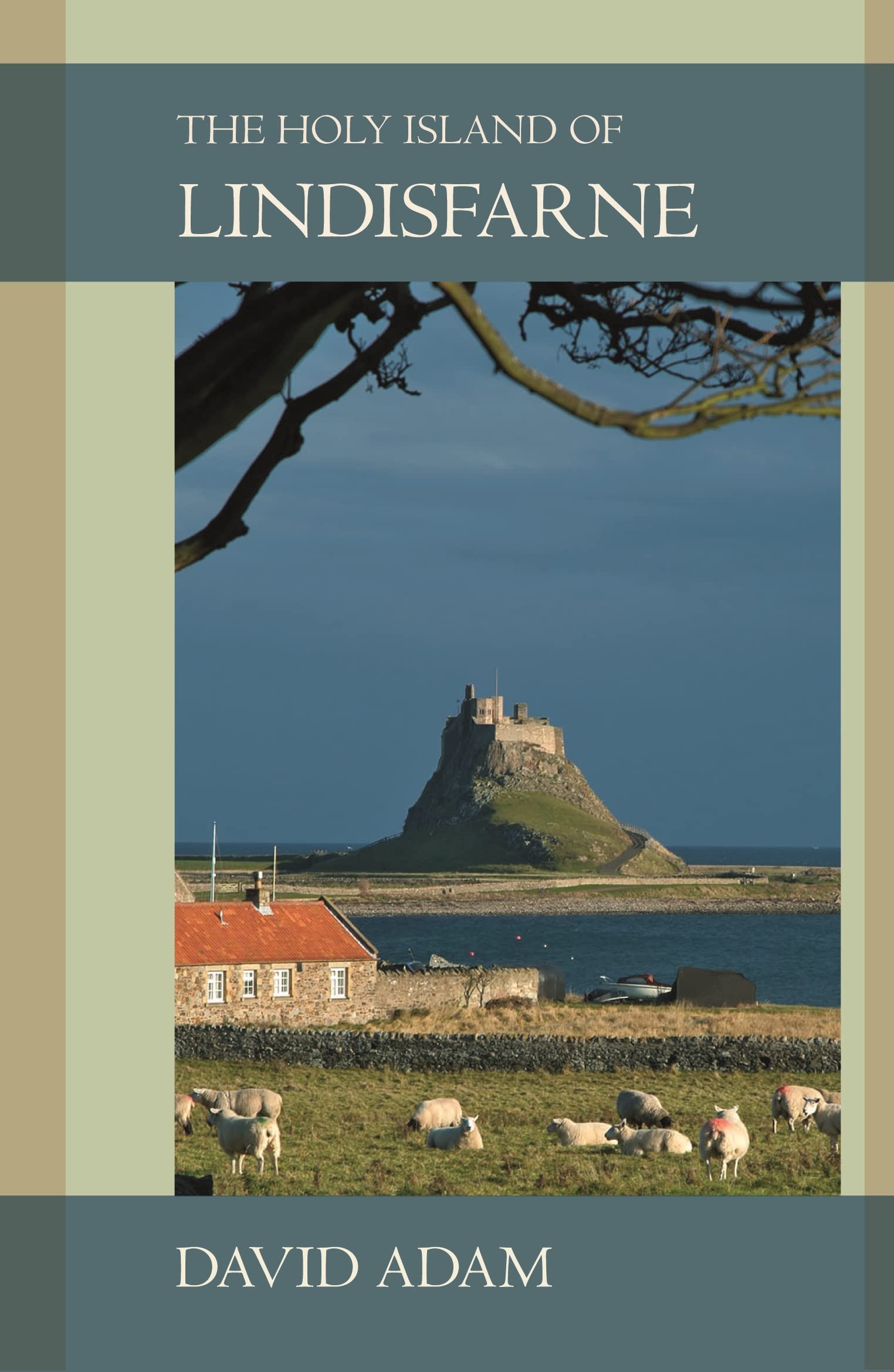 The Holy Island of Lindisfarne by The Revd Canon Adam David PAPERBACK
