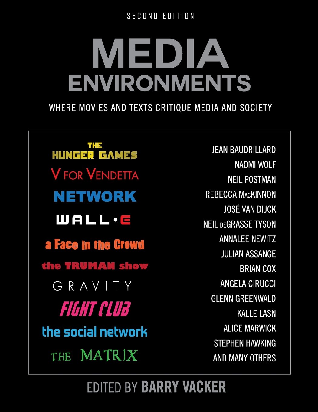Media Environments: Where Movies and Texts Critique Media and Society (Second Edition) Second Edition