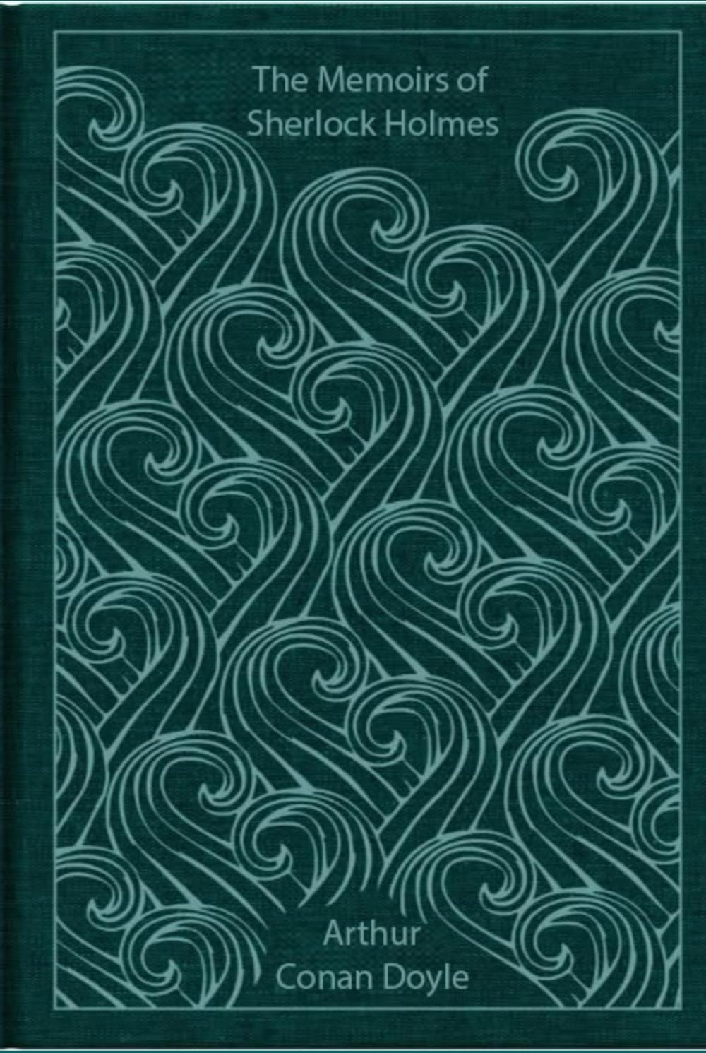 The Memoirs of Sherlock Holmes: With original illustrations