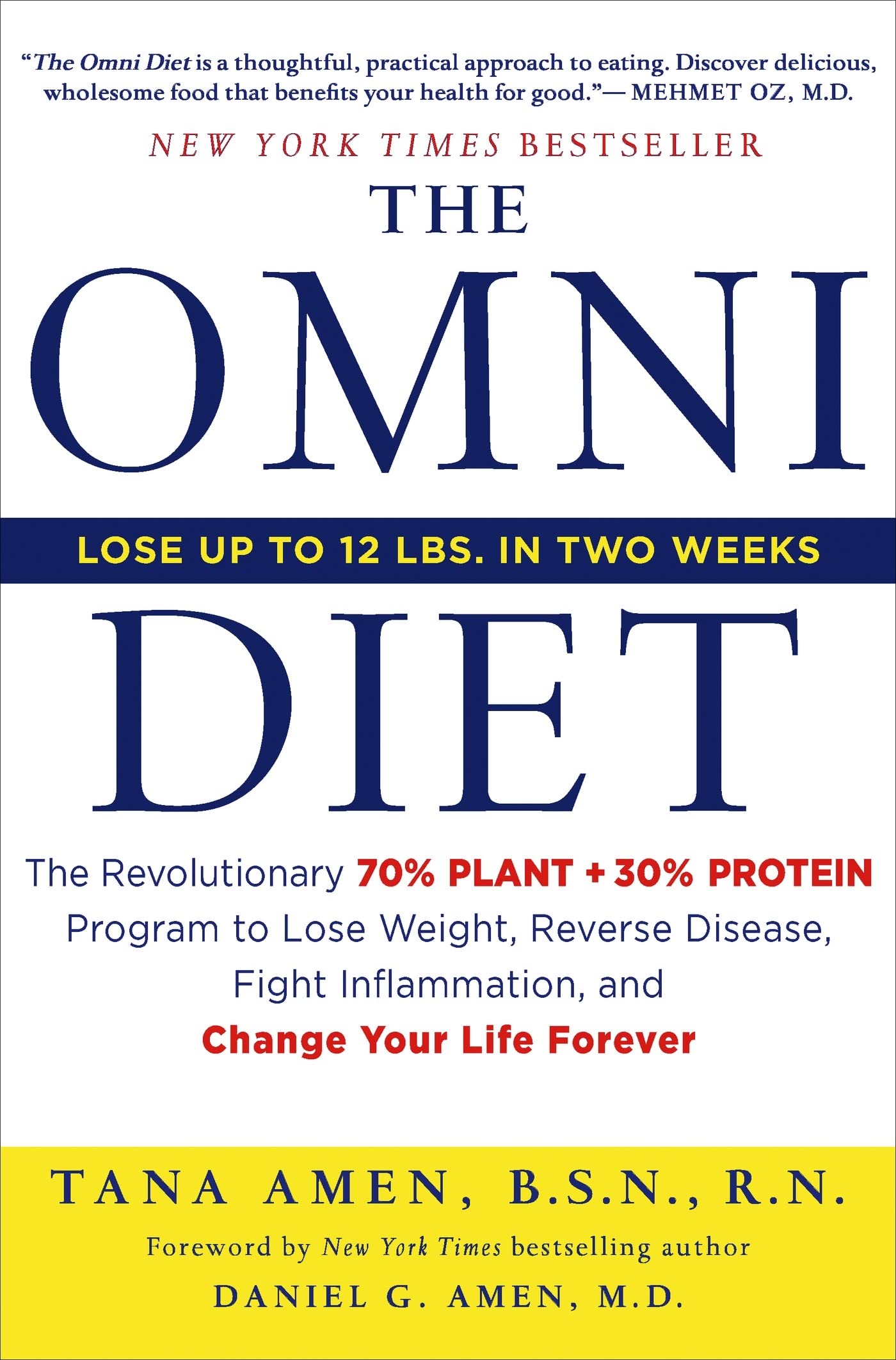 Cover of The Omni Diet: The Revolutionary 70% PLANT + 30% PROTEIN Program to Lose Weight, Reverse Disease, Fight Inflammation, and Change Your Life Forever