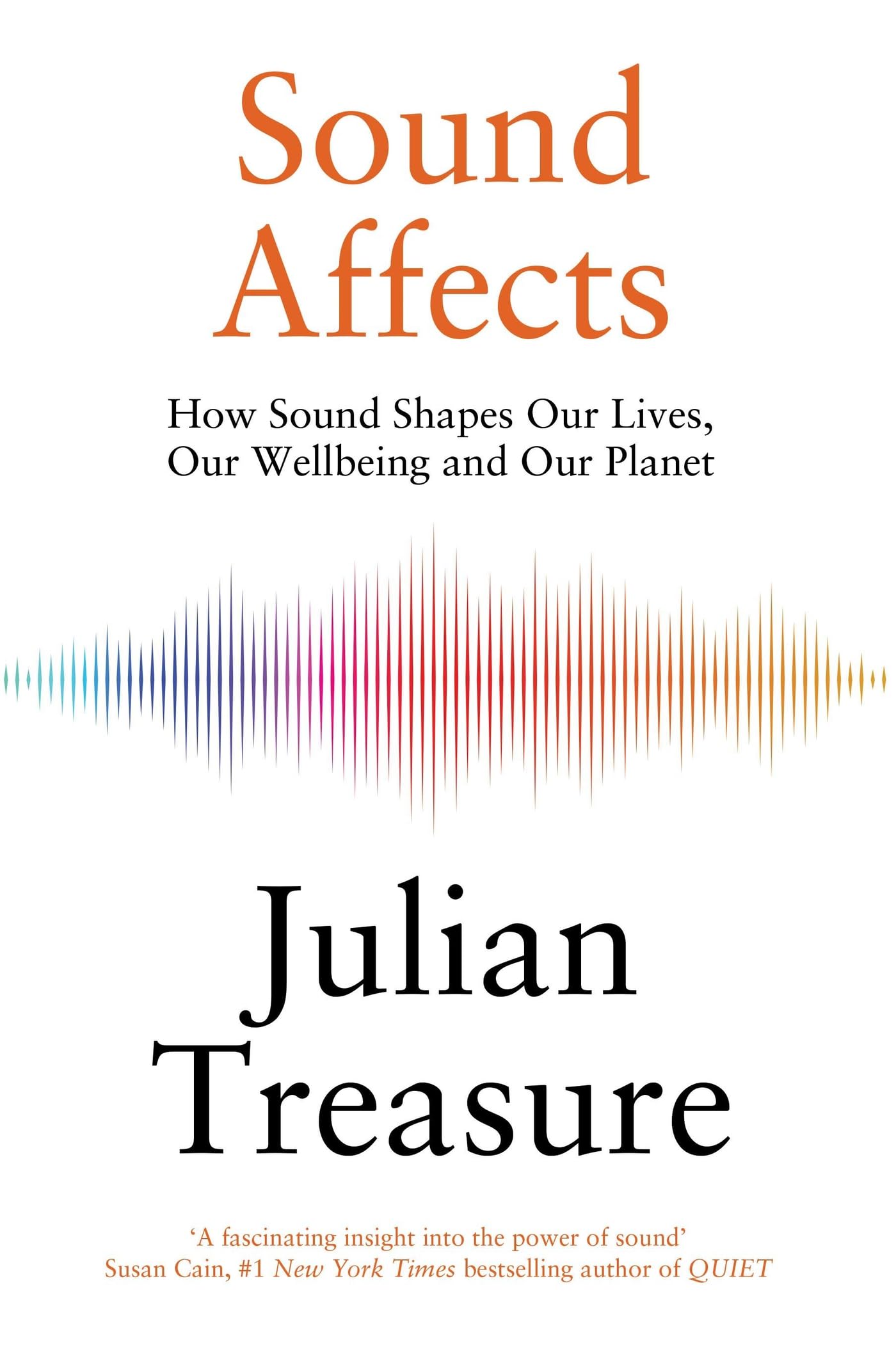 Sound Affects by Julian Treasure - 9781529428841