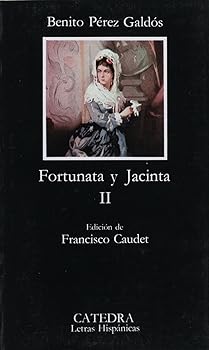 Fortunata y Jacinta, II: Vo...