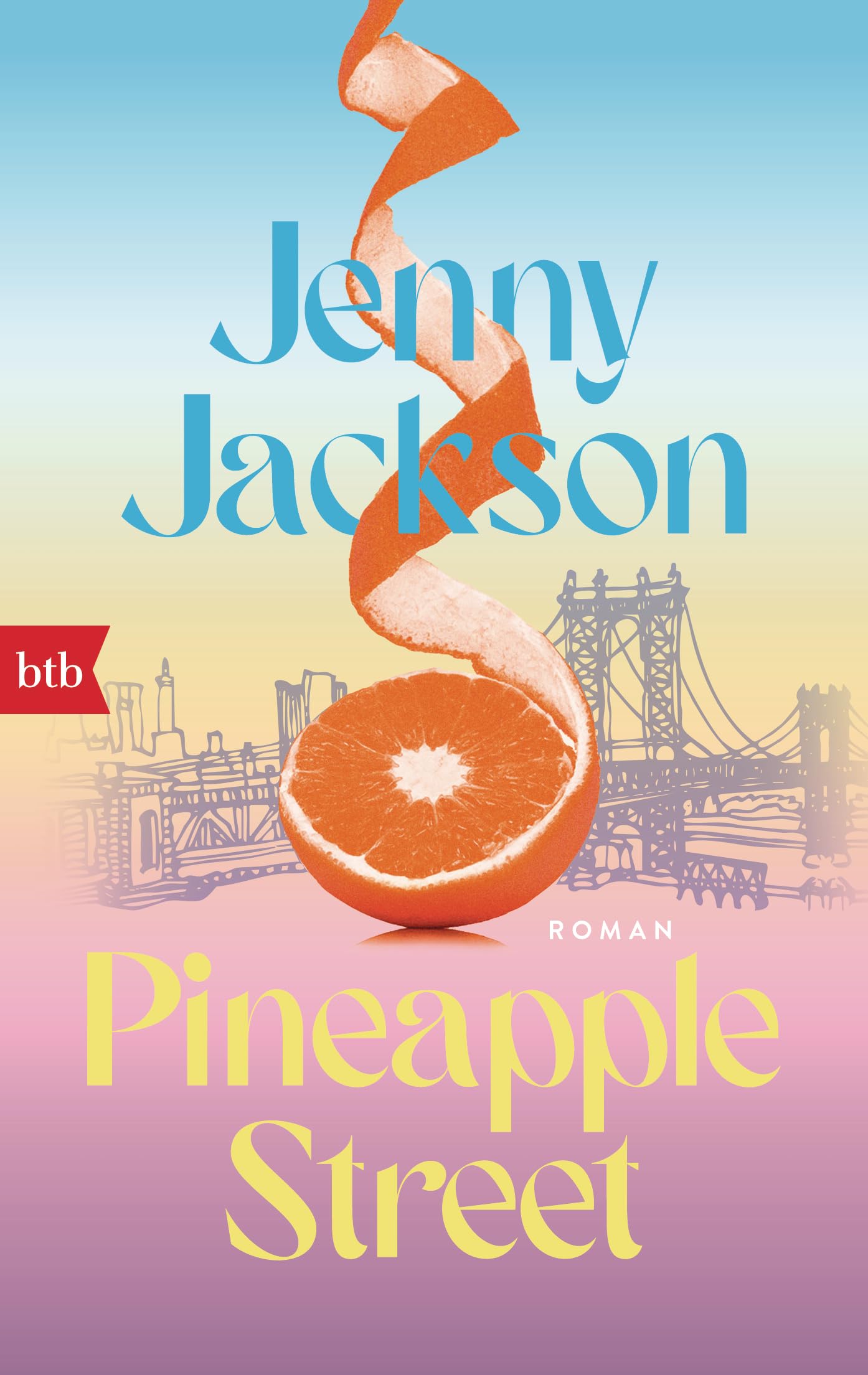 Pineapple Street: Roman - Der große New-York-Times-Bestseller – jetzt im Taschenbuch!