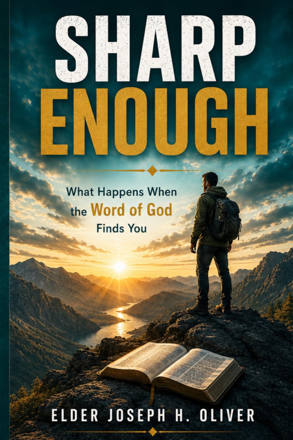 SHARP ENOUGH: What Happens When the Word of God Finds You