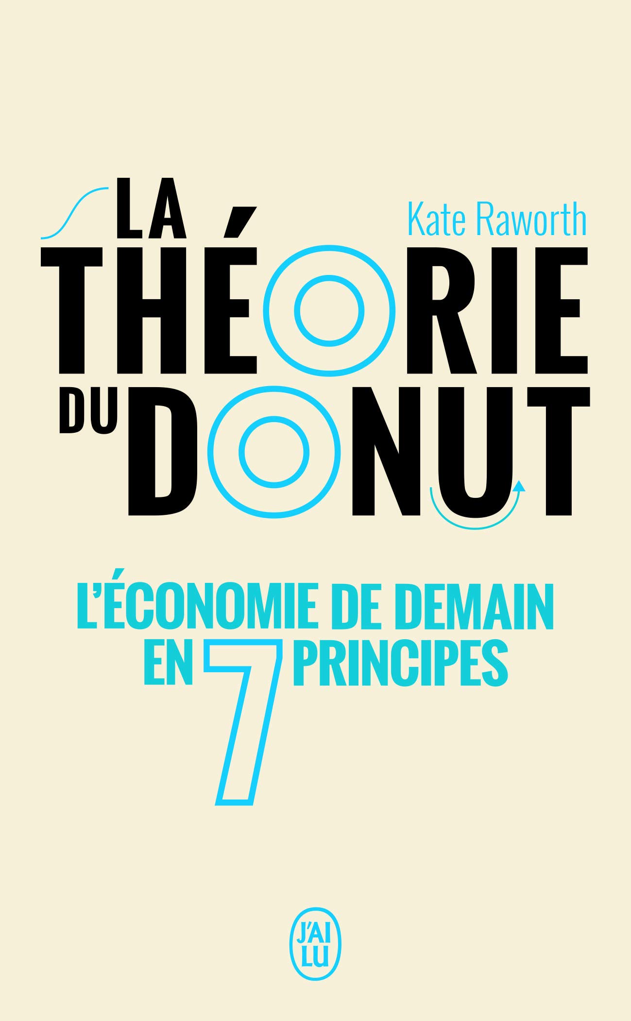 Théorie du donut (La) (DOCUMENTS): L'économie de demain en 7 principes
