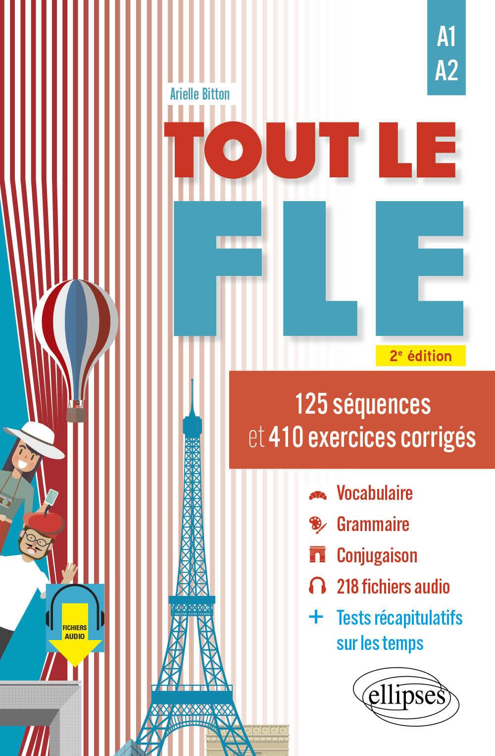 Tout le FLE - A1-A2 (Français langue étrangère): 125 séquences et 410 exercices corrigés. (Fichiers audio)