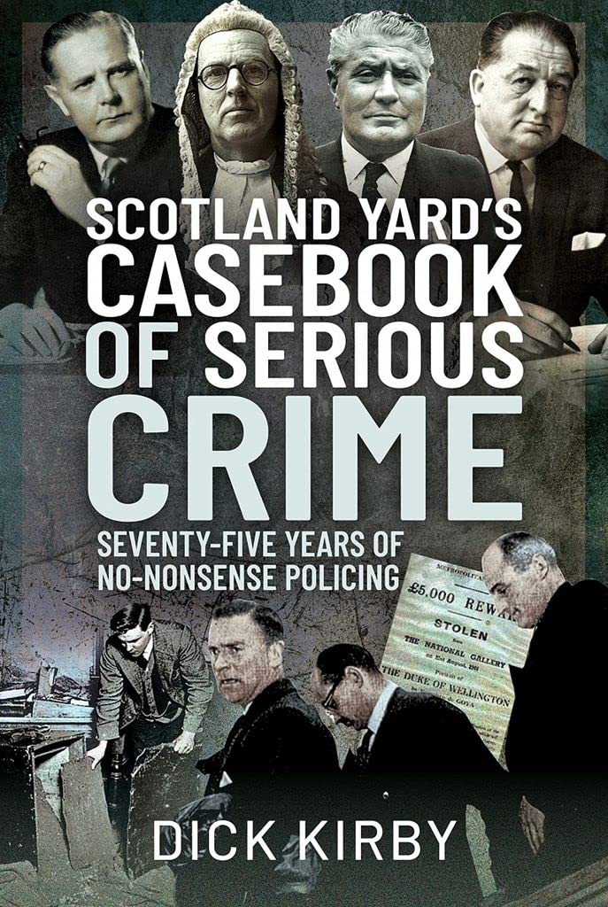 Scotland Yard's Casebook of Serious Crime   *FREE P&P*