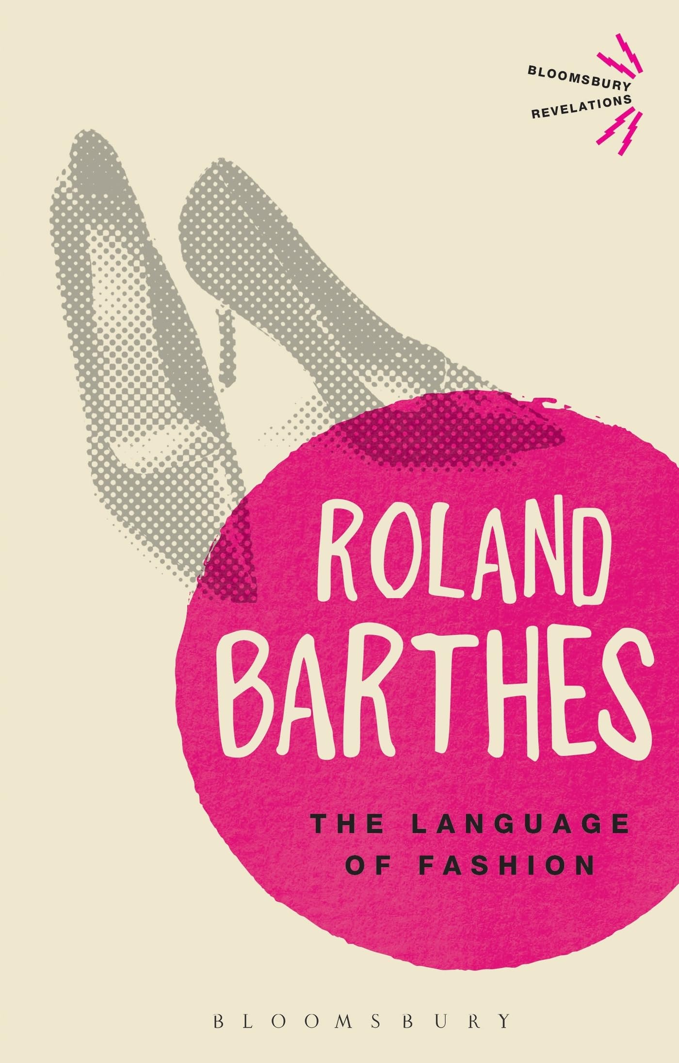 The Language of Fashion (Bloomsbury Revelations). Barthes 9781472505422 New**