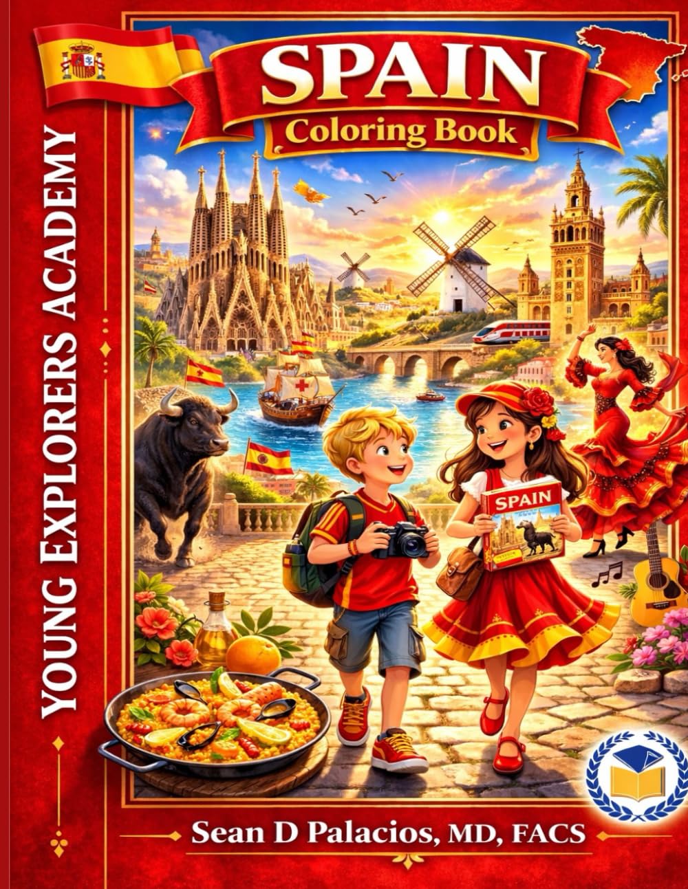 Spain Coloring Book of Kids: Young Explorers Academy | Fun and Educational Coloring Pages for Kids Ages 3-9 Featuring Spanish Landmarks, Culture, ... (Young Explorers Academy Coloring Books)