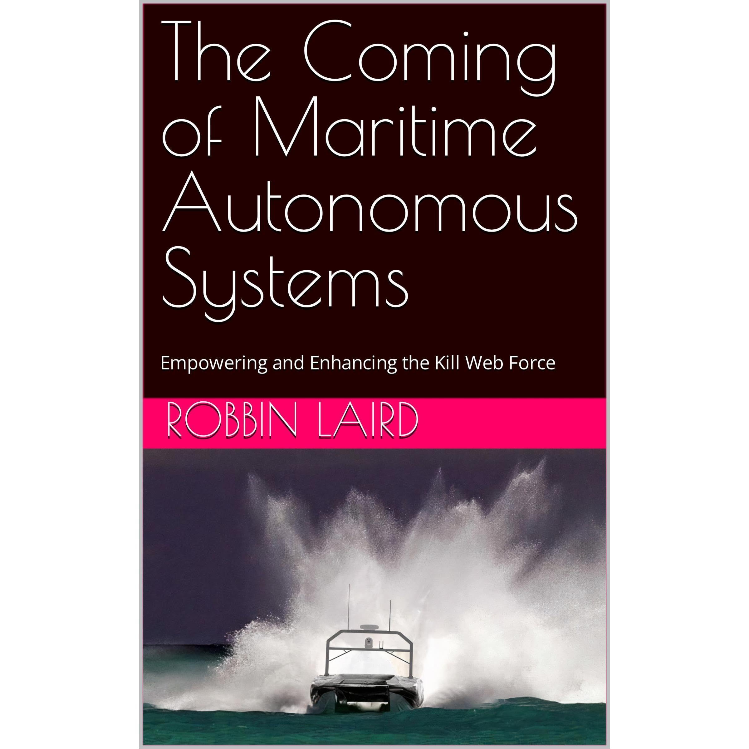 The Coming of Maritime Autonomous Systems