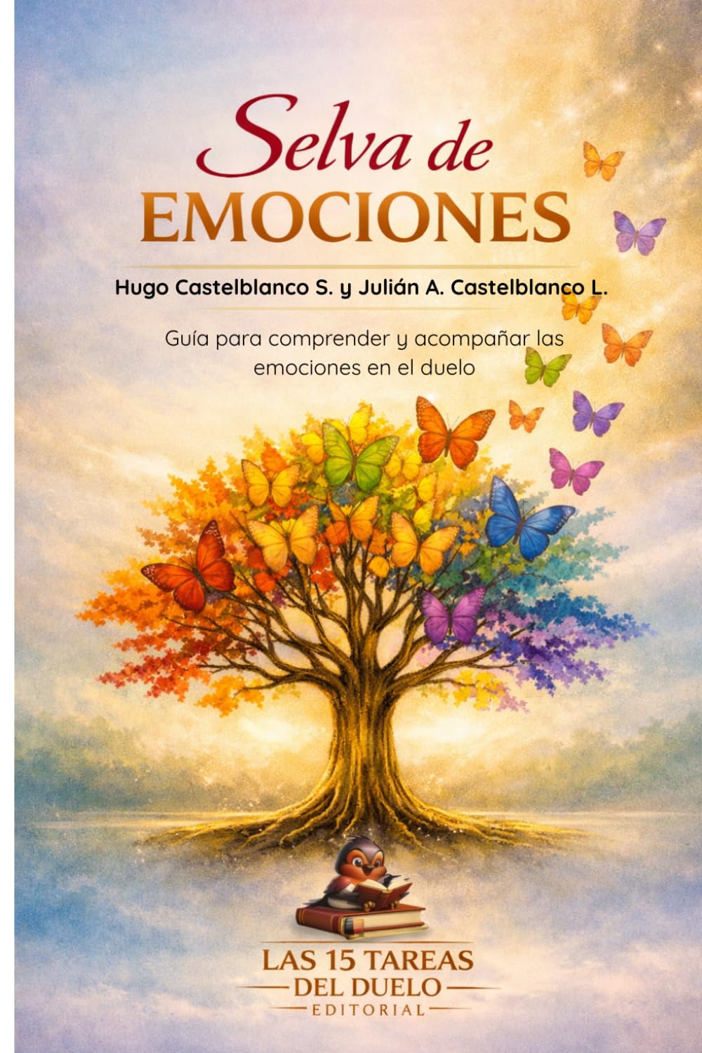 SELVA DE EMOCIONES: Guía para comprender y acompañar las emociones en el duelo