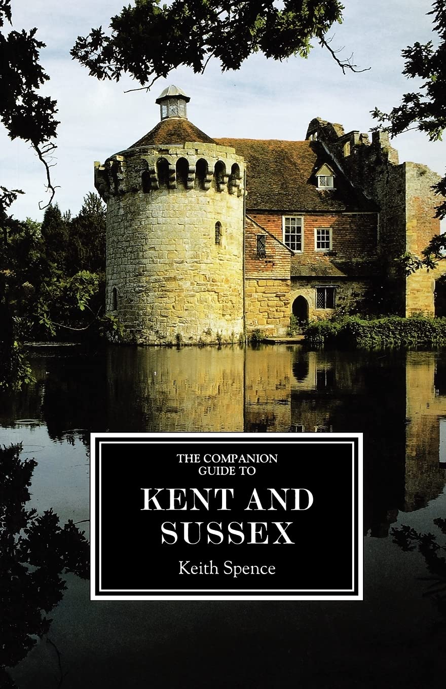 The Companion Guide to Kent and Sussex (Ne) (Companion Guides)
