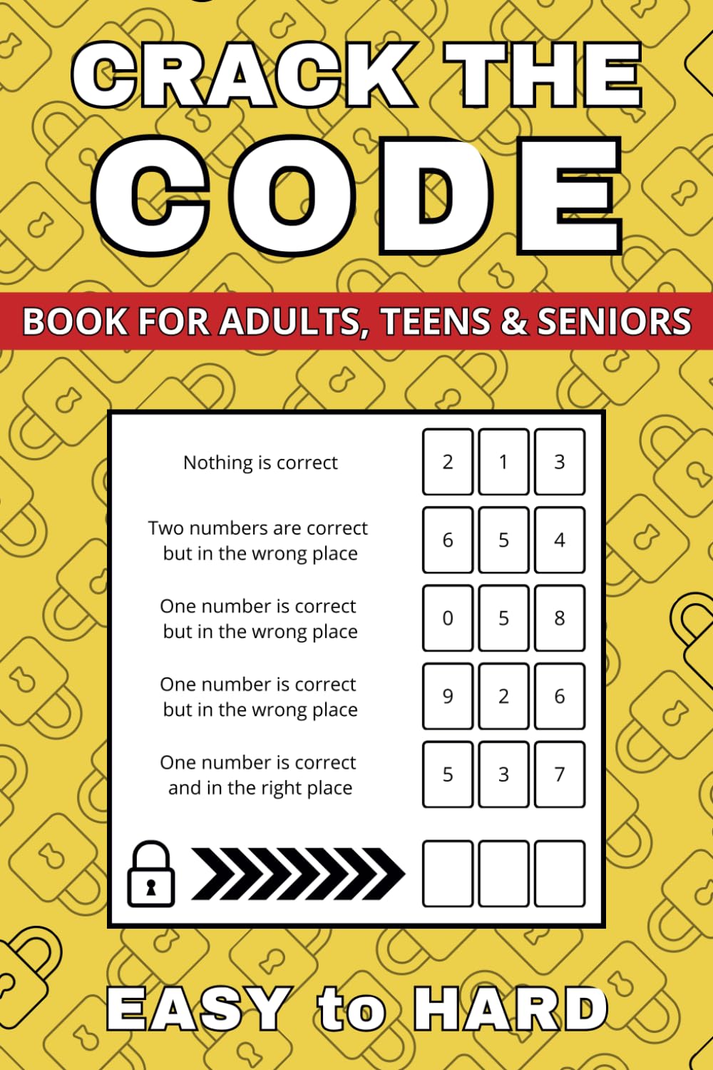 Crack The Code: 200 Puzzles from Easy to Hard (Vol. 2) (Codebreaker Collection 1: CTC)