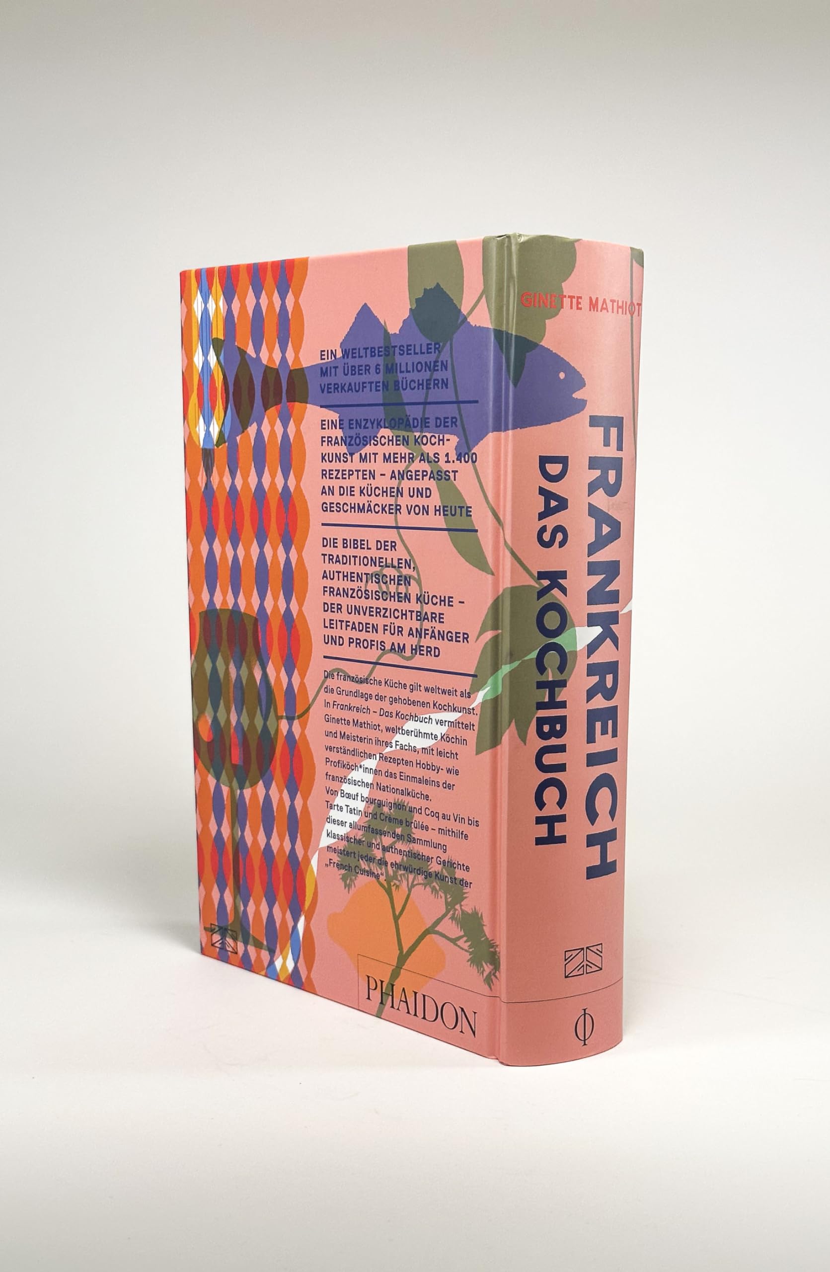 Frankreich - Das Kochbuch: Vive la France - der Klassiker der französischen Küche mit über 1400 klassischen Rezepten von einfach bis festlich