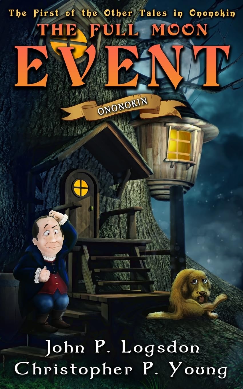 The Full Moon Event: Volume 2 (Ononokin: Other Tales in Ononokin)
