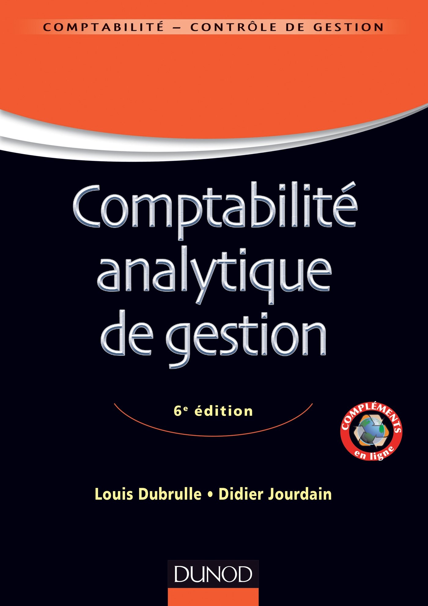 Comptabilité analytique de gestion - 6ème édition (Management Sup) (French Edition)