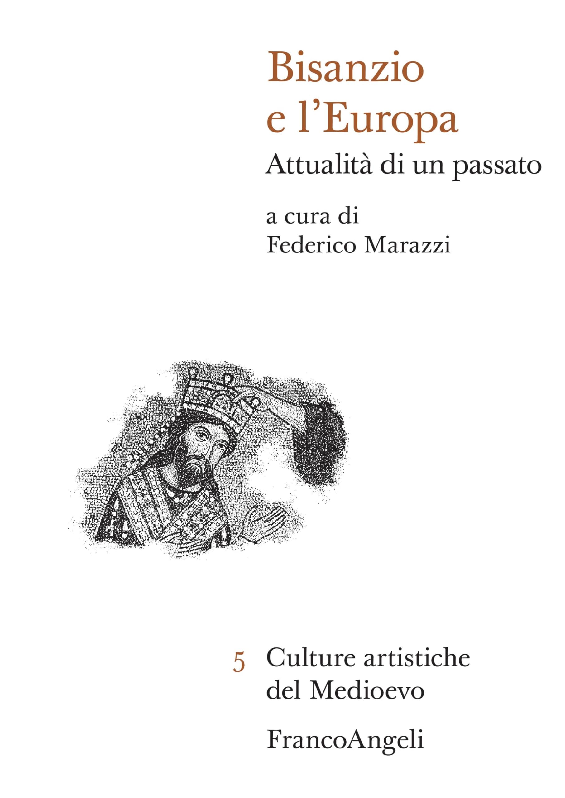 Bisanzio e l'Europa livre histoire byzantine et culture européenne