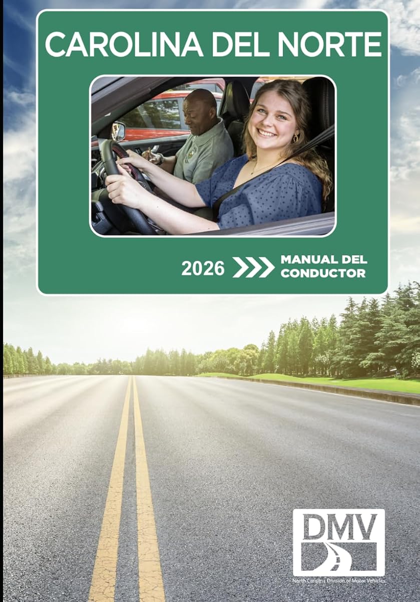 CAROLINA DEL NORTE MANUAL DEL CONDUCTOR: 2026 (North Carolina Driver Handbook (English and Spanish)) (Spanish Edition)
